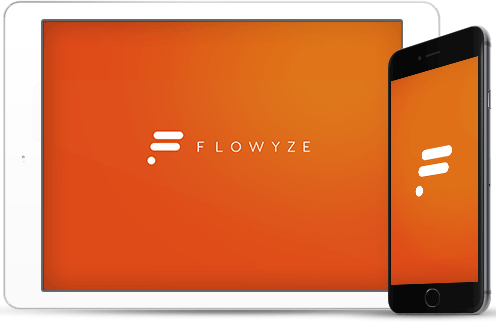 Get FLOWYZE app today.